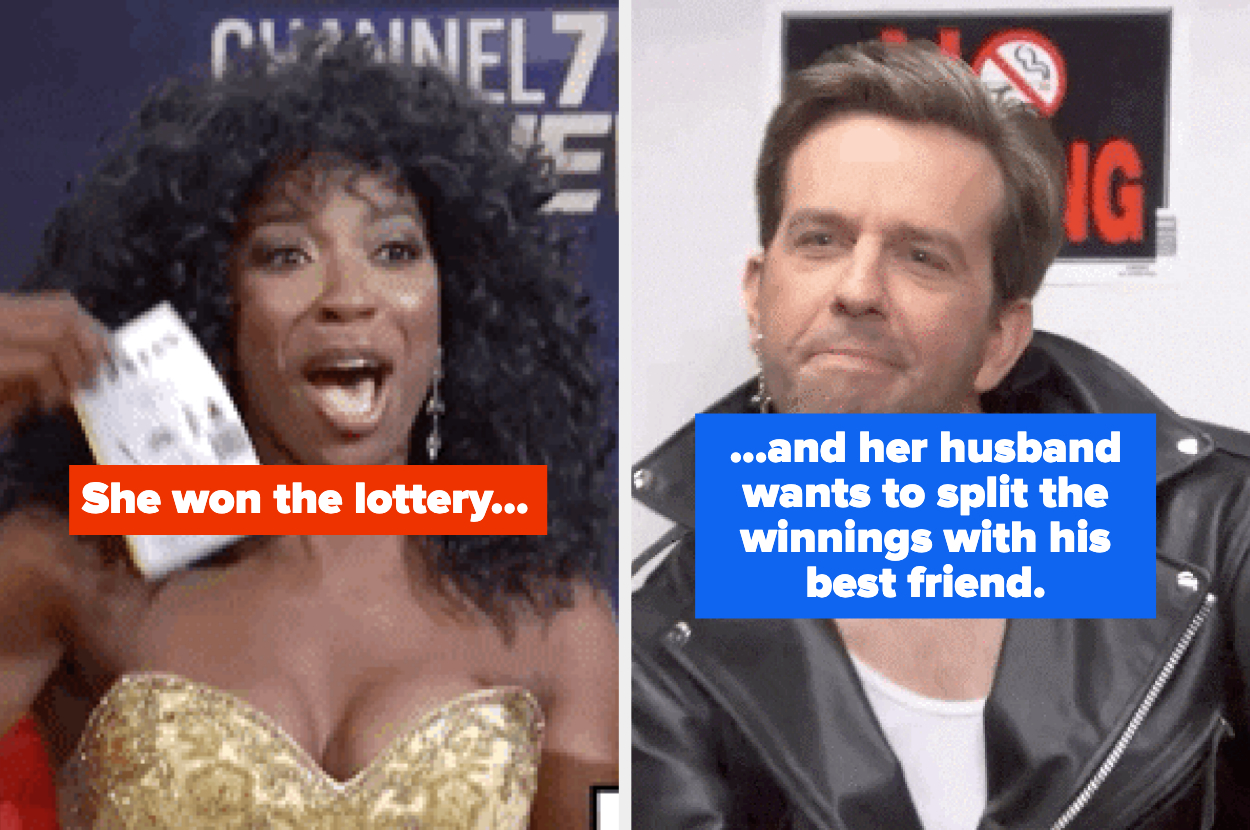 A Husband On Reddit Wants To Give His Best Friend Some Of His Wife’s Lottery Winnings, And The Internet Had Opinions On This One